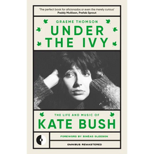 Under the Ivy: The Life and Music of Kate Bush