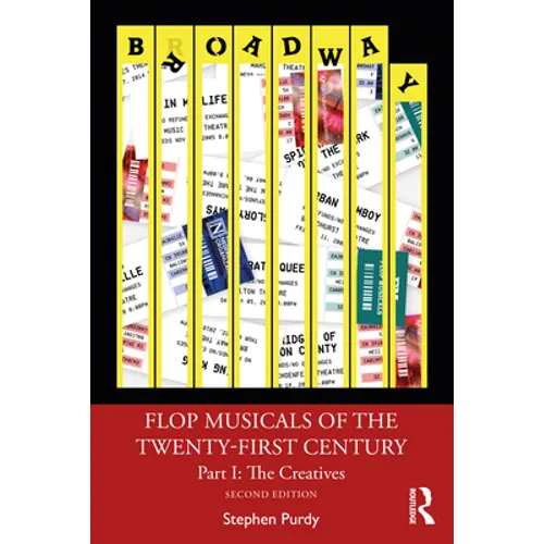Flop Musicals of the Twenty-First Century: Part I: The Creatives