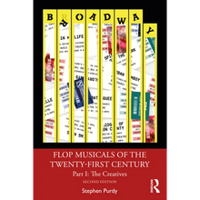 Flop Musicals of the Twenty-First Century: Part I: The Creatives