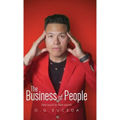The Business of People: Net-work to Net-worth