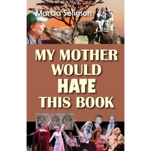 My Mother Would Hate This Book