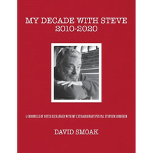 My Decade with Steve 2010-2020