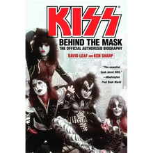 Kiss: Behind the Mask - Official Authorized Biogrphy