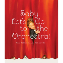 Baby, Let's Go to the Orchestra!
