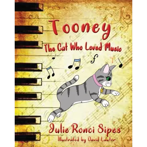 Tooney: The Cat Who Loved Music: The Cat Who Loved Music