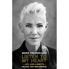 Listen to My Heart: Life, Love & Roxette