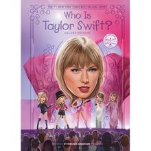 Who Is Taylor Swift?: Deluxe Edition