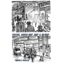 Swing, Hard Bop, Bop & Bebop