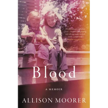 Blood: A Memoir