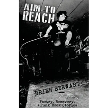 Aim To Reach: Poetry, Recovery, + Punk Rock Stories