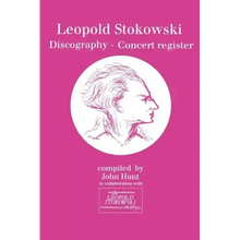 Leopold Stokowski (1882-1977). Discography and Concert Register. [1996].