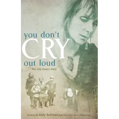 You Don't Cry Out Loud: The Lily Isaacs Story