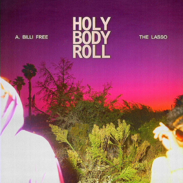 A. Billi Free &amp; The Lasso - Holy Body Roll (VINILO DE MÁRMOL ROSA) [Vinilo]