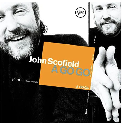 John Scofield - A Go Go (Serie Verve By Request) [LP] [Vinilo]