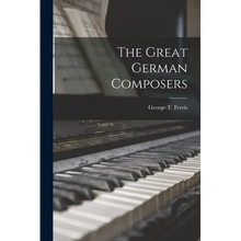 The Great German Composers