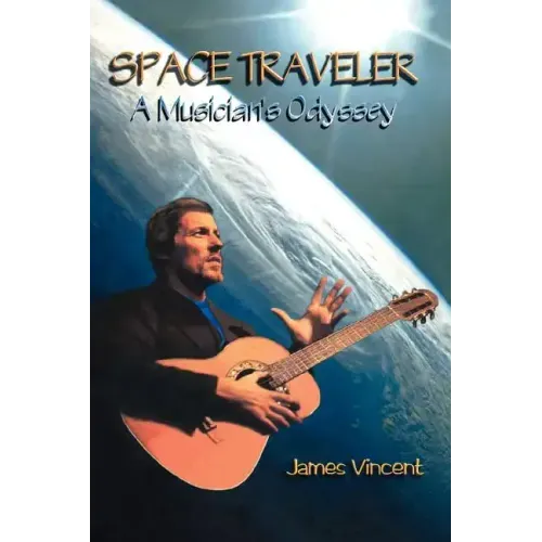 Space Traveler: A Musician's Odyssey