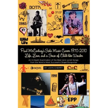 Paul McCartney's Solo Music Career 1970-2010, Life, Love, and a Sense of Child-Like Wonder, an In-Depth Examination of the Best (and Worst) Songs from