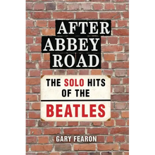 After Abbey Road: The Solo Hits of The Beatles