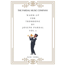 Warm-up for Trombone by Joseph Pardal vol.1: New York