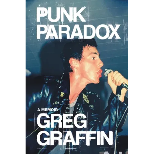 Punk Paradox: A Memoir