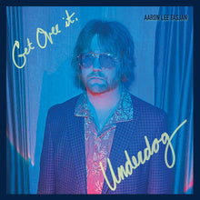 Aaron Lee Tasjan - Get Over It, Underdog [Turquoise] [Vinyl]