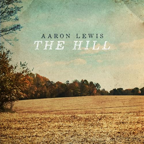 Aaron Lewis - The Hill [LP transparente de botella de Coca-Cola] [Vinilo]