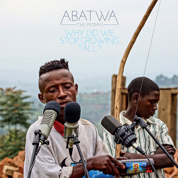 ABATWA (THE PYGMY) - Why Did We Stop Growing Tall? [Vinyl]