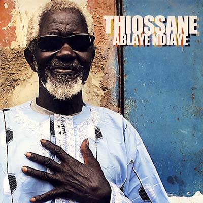 ABLAYE NDIAYE THIOSSANE - Thiossane [CD]