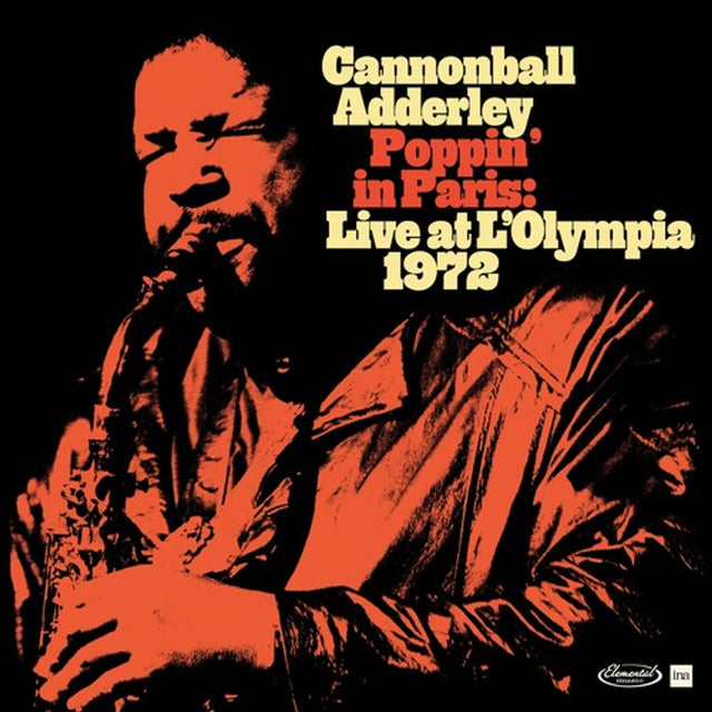 ADDERLEY, CANNONBALL - POPPIN IN PARIS: EN DIRECTO EN L'OLYMPIA 1972 (RSD 42024) [Vinilo]