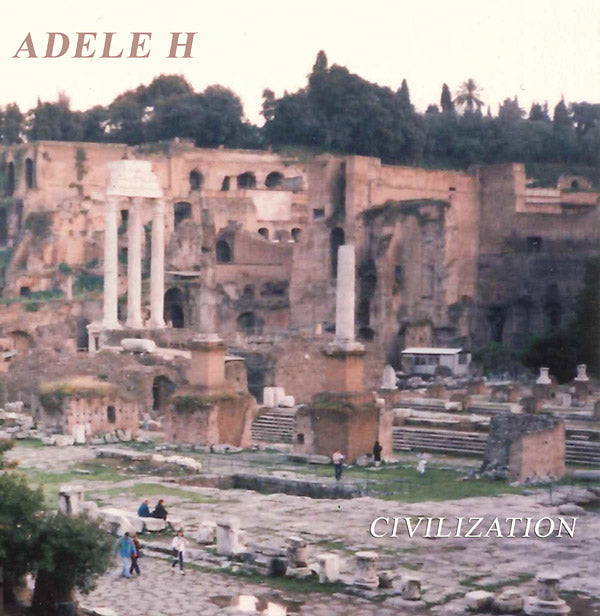 ADELE H - Civilization [Vinyl]