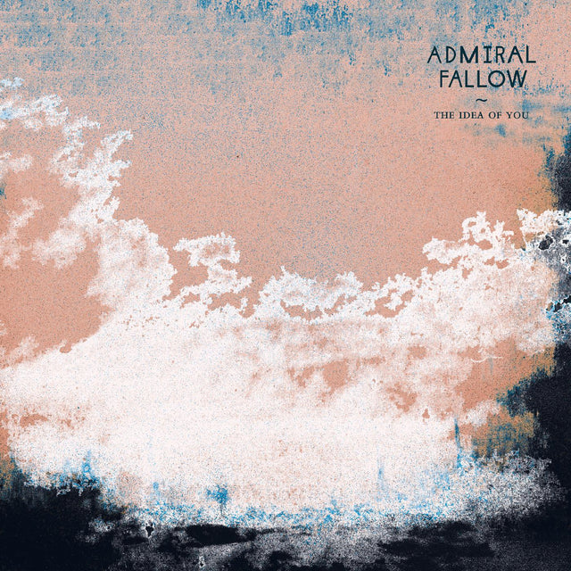 Admiral Fallow - La idea de ti [CD]