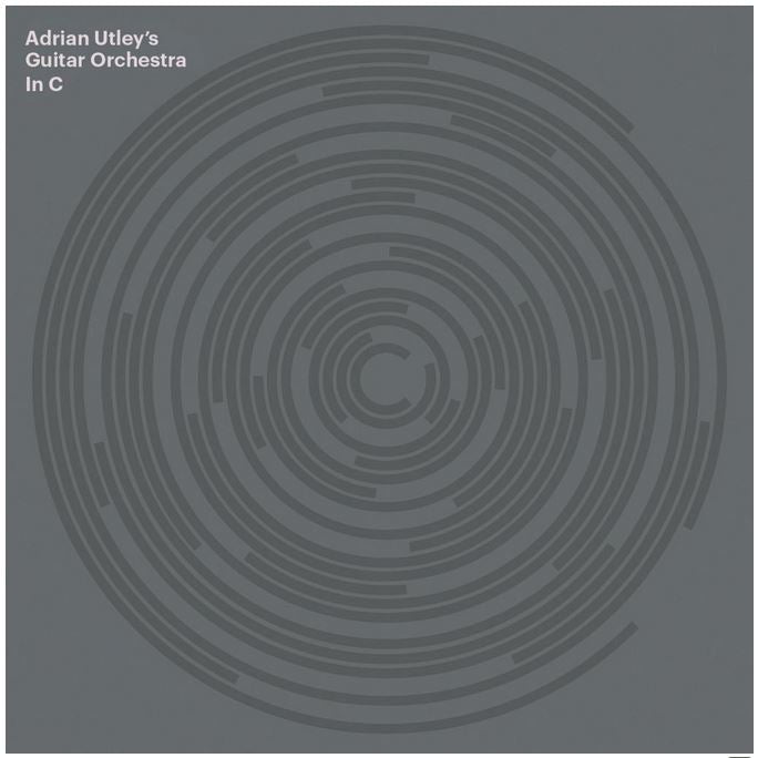 Adrian Utley's Guitar Orchestra - In C [Vinyl]