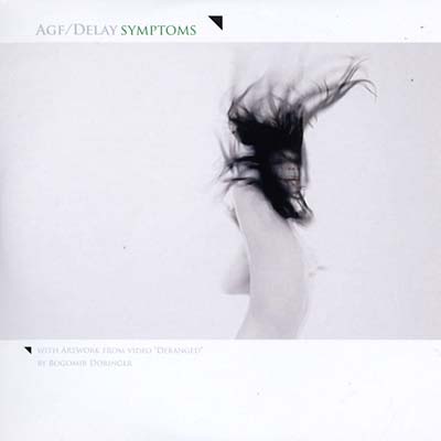 AGF/DELAY - Symptoms [CD]