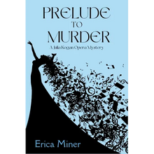 Prelude to Murder: A Julia Kogan Opera Mystery