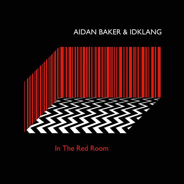 AIDAN BAKER & IDKLANG - In The Red Room [Vinyl]