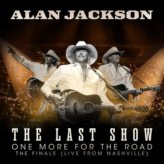 Alan Jackson - The Last Show: One More For The Road – The Finale [3LP] [Vinyl]
