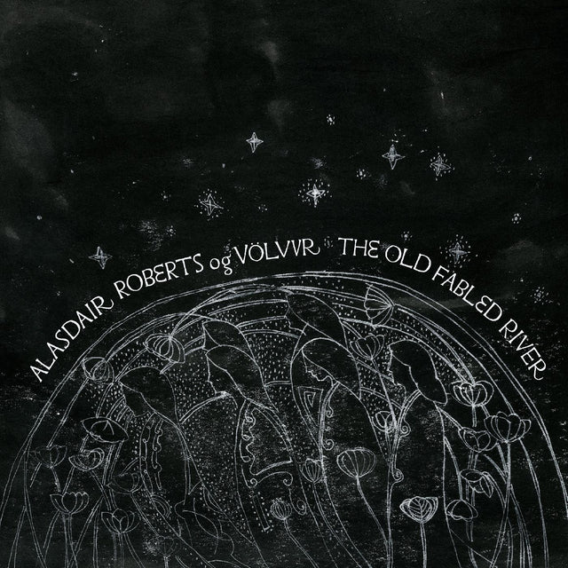 Alasdair og Vˆlvur Roberts - El viejo y legendario río [Vinilo]