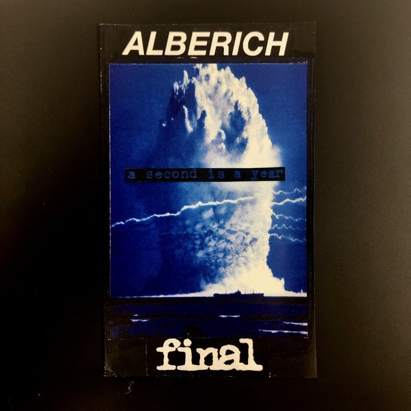 ALBERICH/FINAL - A Second Is A Year [Cassette]