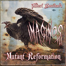 Albert Bouchard-Imaginos III-Mutant Reformation [黑胶唱片]