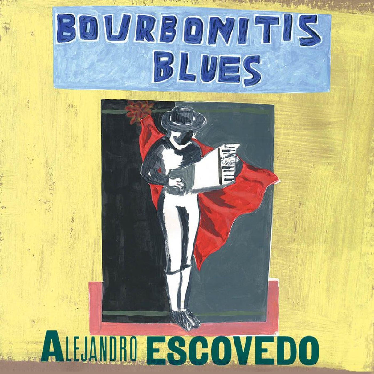 Alejandro Escovedo - Bourbonitis Blues [CD]