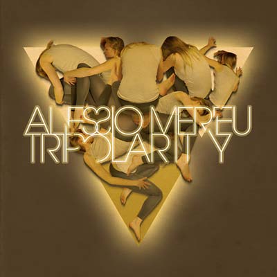 ALESSIO MEREU - Tripolarity [CD]