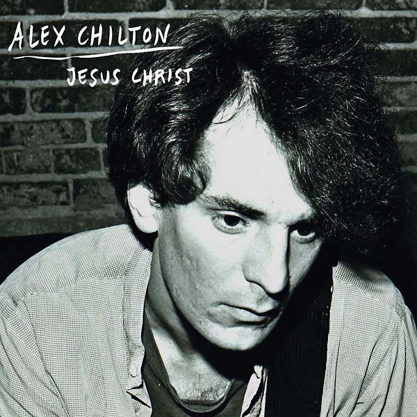 Alex Chilton - Jesus Christ [Vinyl]