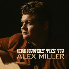 Alex Miller - More Country Than You [CD]