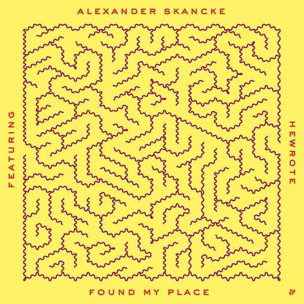 ALEXANDER SKANCKE (FEAT. HEWROTE) - Found My Place [Vinyl]