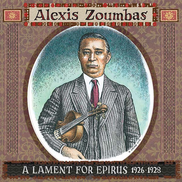 ALEXIS ZOUMBAS - A Lament for Epirus, 1926-1928 [CD]