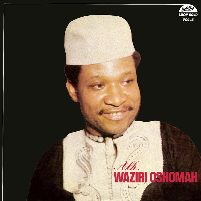 Alhaji Waziri Oshomah - Vol. 1 5 [vinilo]