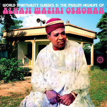 World Spirituality Classics 3: The Muslim Highlife of Alhaji Waziri Oshomah [Vinyl]