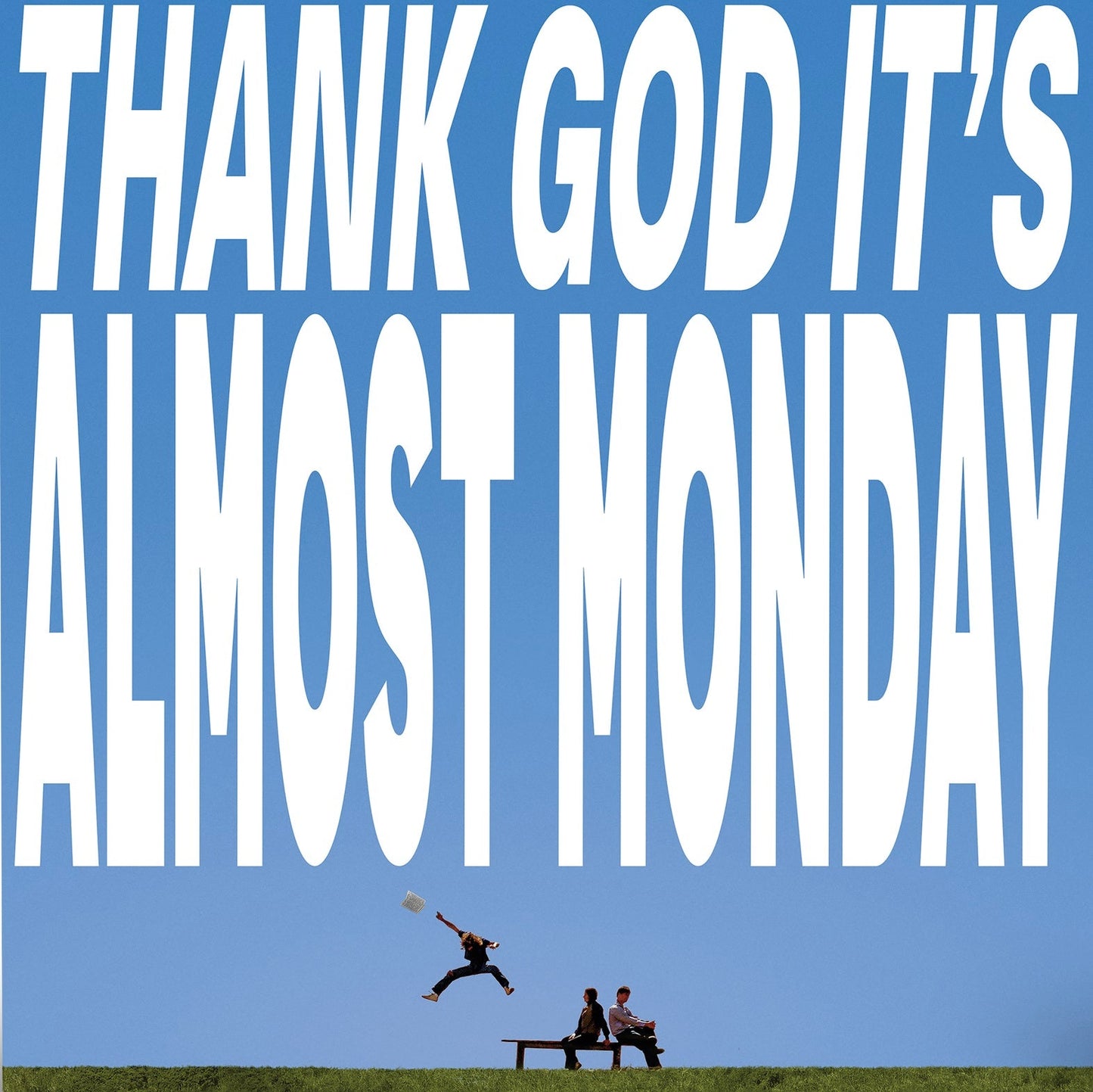 Almost Monday - Thank God It'S Almost Monday [Sky Blue LP] [Vinyl]