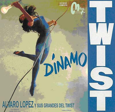 ALVARO LOPEZ Y SUS GRANDES TWIST - Dinamo Twist [CD]