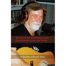 The Years the Wind Blew Away: Don Ricardo's Life and Times